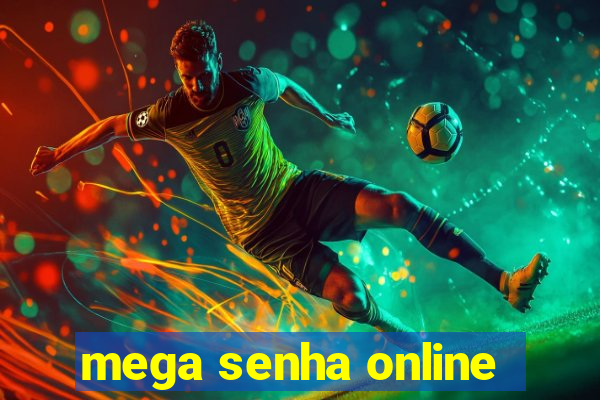 mega senha online